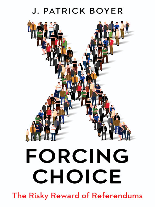 Title details for Forcing Choice by J. Patrick Boyer - Available